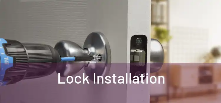  Lock Installation 